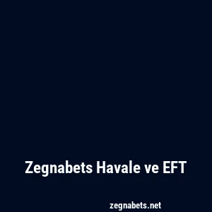 Zegnabets Havale ve EFT