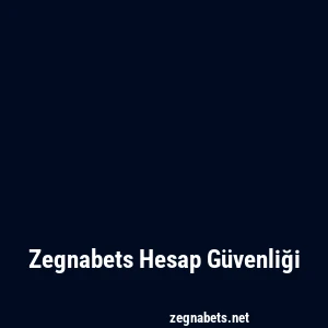 Zegnabets Hesap Güvenliği